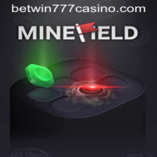 Exploring the Exciting World of MineField and betwin777